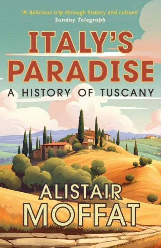 Italy's Paradise av Alistair Moffat
