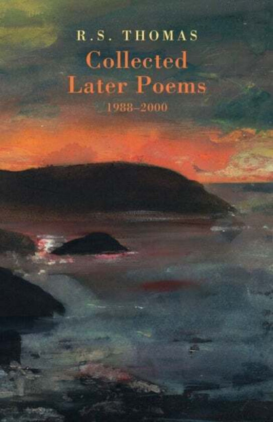 Collected Later Poems 1988-2000 av R. S. Thomas
