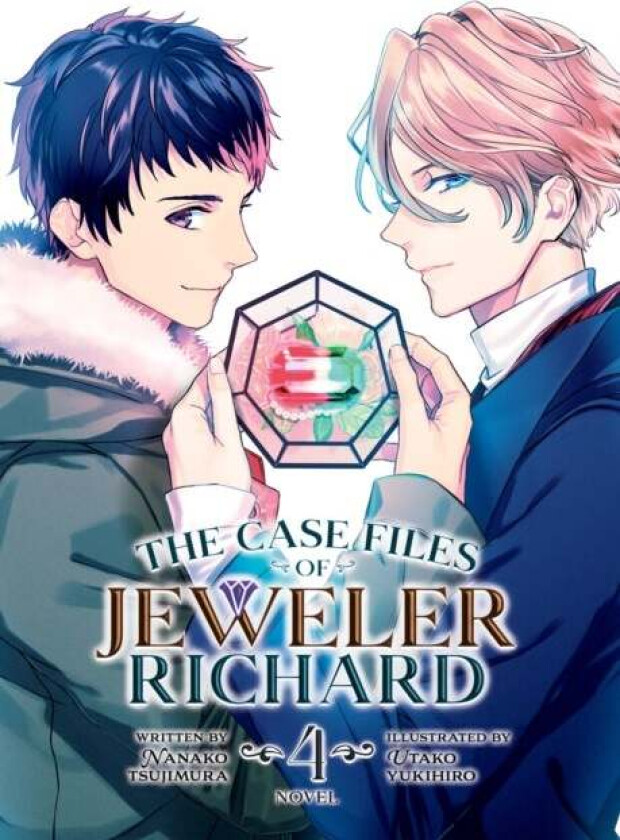 The Case Files of Jeweler Richard (Light Novel) Vol. 4 av Nanako Tsujimura