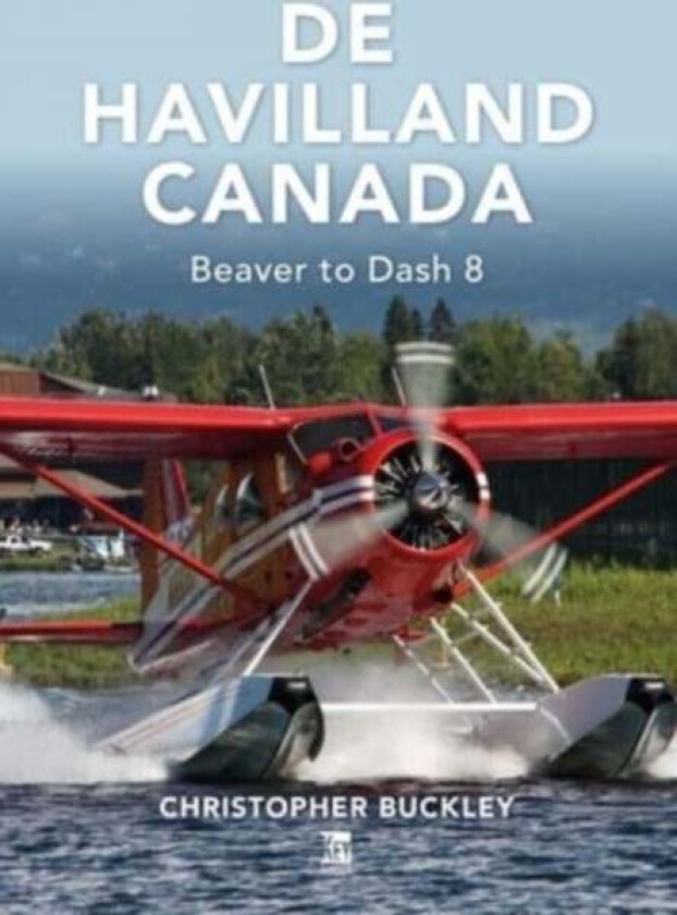 De Havilland Canada av Chris Buckley