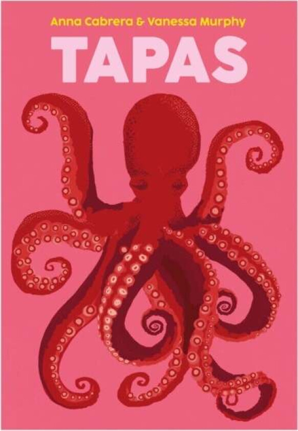 Tapas av Anna Cabrera, Vanessa Murphy