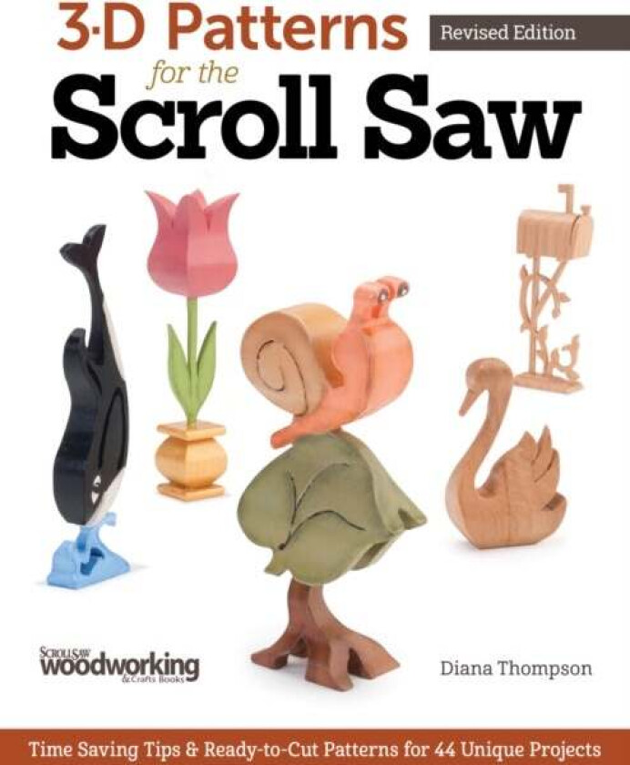 3-D Patterns for the Scroll Saw, Revised Edition av Diana L. Thompson