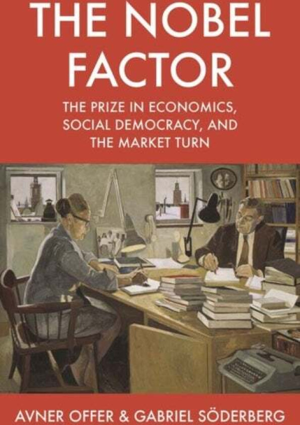 The Nobel Factor av Avner Offer, Gabriel Soederberg