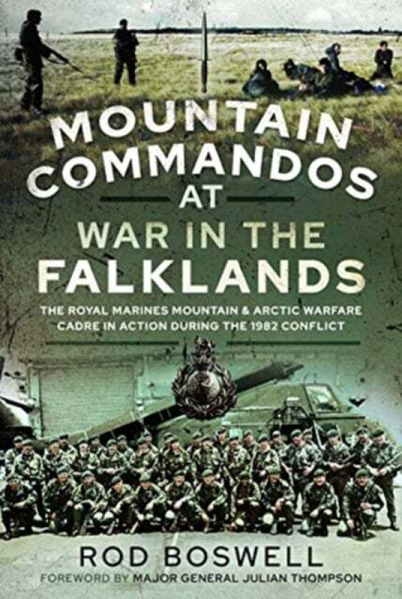 Mountain Commandos at War in the Falklands av Rodney Boswell