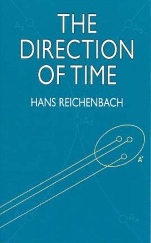 The Direction of Time av Hans Reichenbach