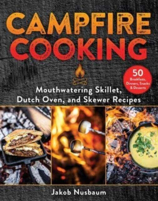 Campfire Cooking av Jakob Nusbaum