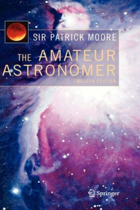 The Amateur Astronomer av Patrick Moore