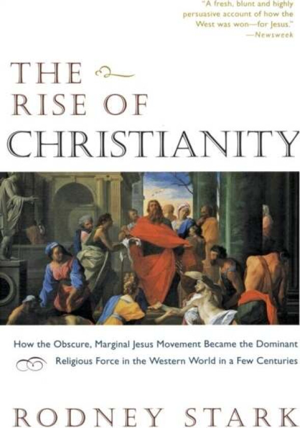 The Rise of Christianity av Rodney Stark