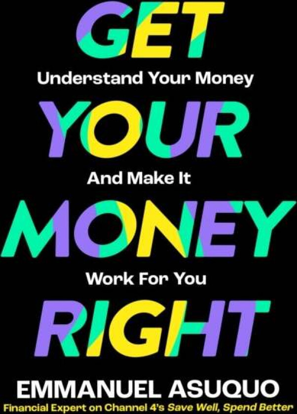Get Your Money Right av Emmanuel Asuquo