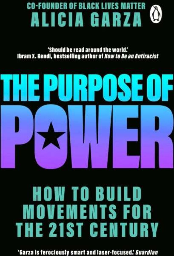 The Purpose of Power av Alicia Garza