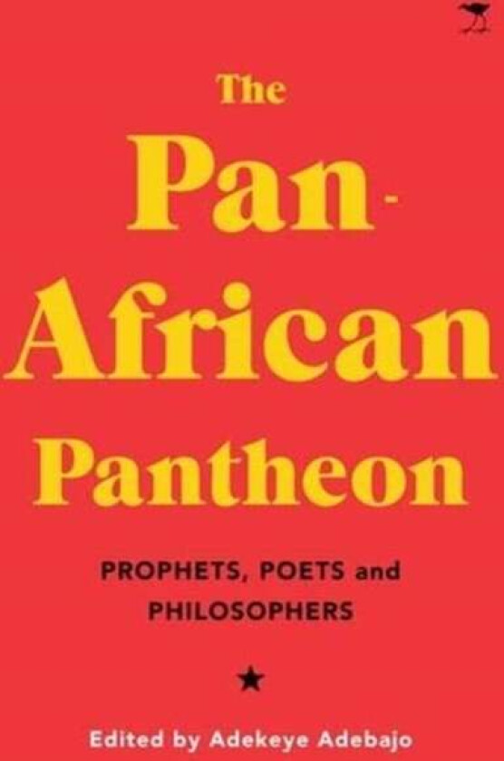 The Pan-African Pantheon av Adekeye Adebajo