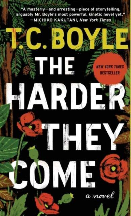 The Harder They Come av T.C. Boyle