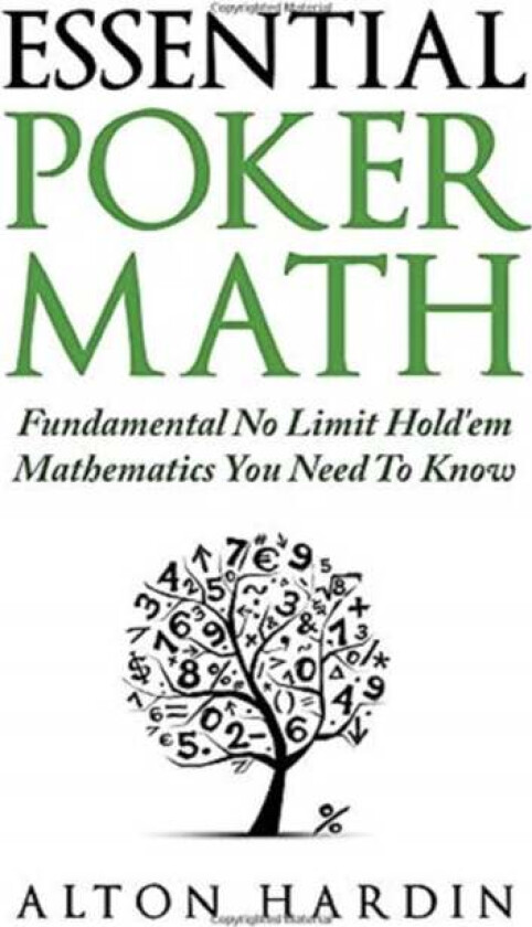 Essential Poker Math av Alton Hardin