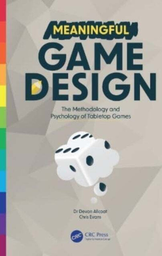 Meaningful Game Design av Devon Allcoat, Chris Evans