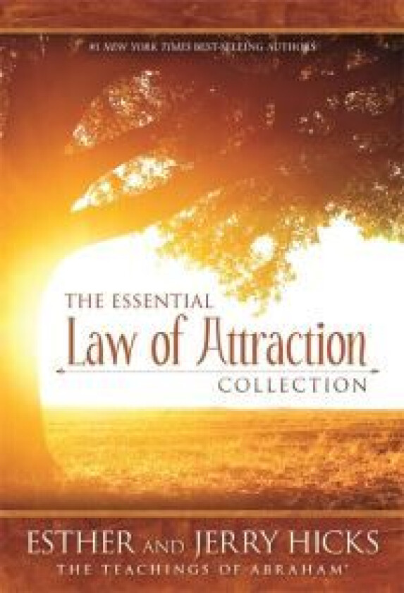 The Essential Law of Attraction Collection av Esther Hicks, Jerry Hicks