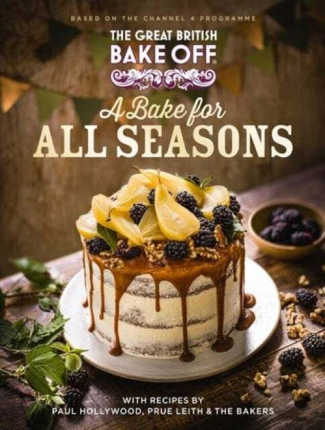 The Great British Bake Off: A Bake for all Seasons av The The Bake Off Team