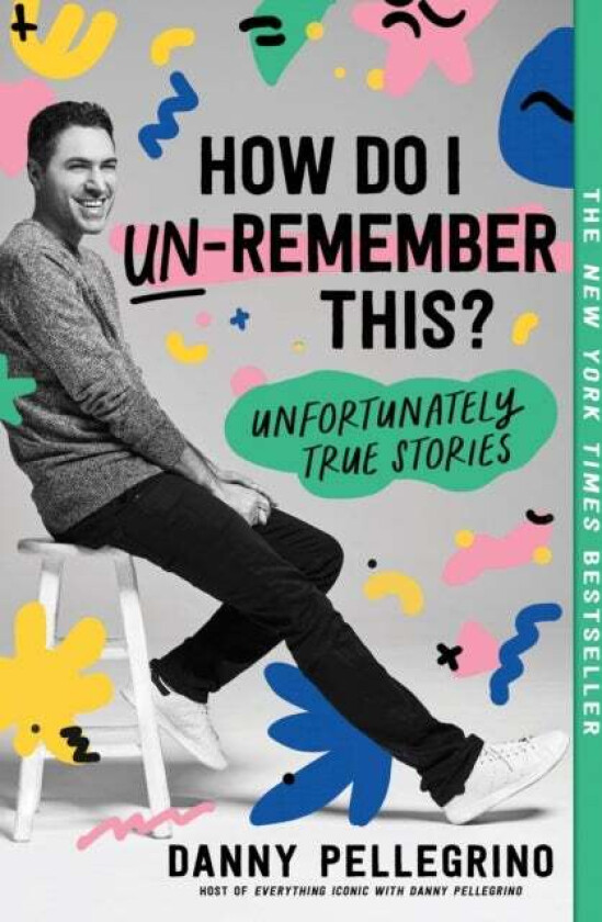How Do I Un-Remember This? av Danny Pellegrino