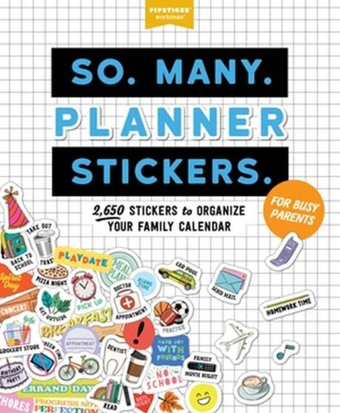 So. Many. Planner Stickers. For Busy Parents av Pipsticks (R)+Workman (R)