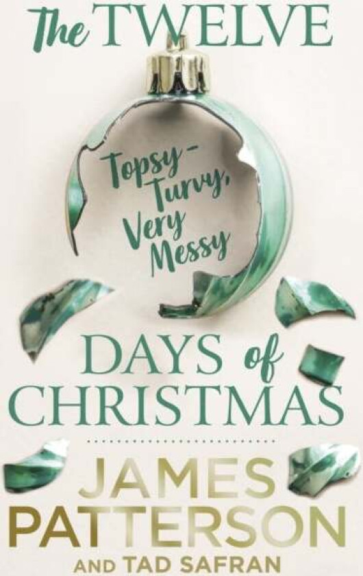 The Twelve Topsy-Turvy, Very Messy Days of Christmas av James Patterson