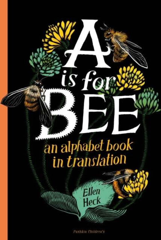 A is for Bee av Ellen Heck