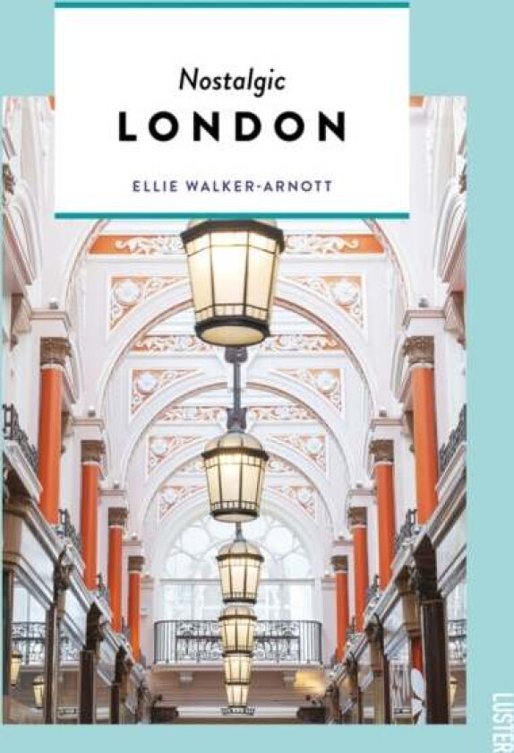 Nostalgic London av Ellie Walker-Arnott