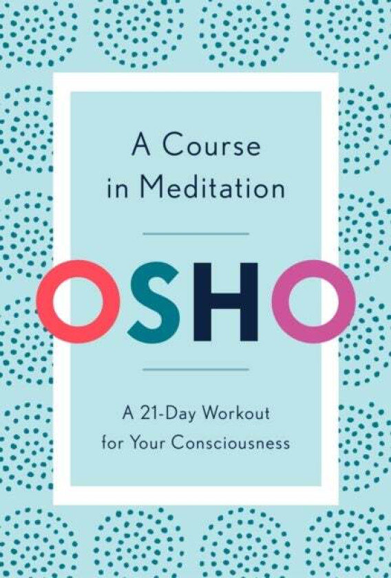 A Course in Meditation av Osho
