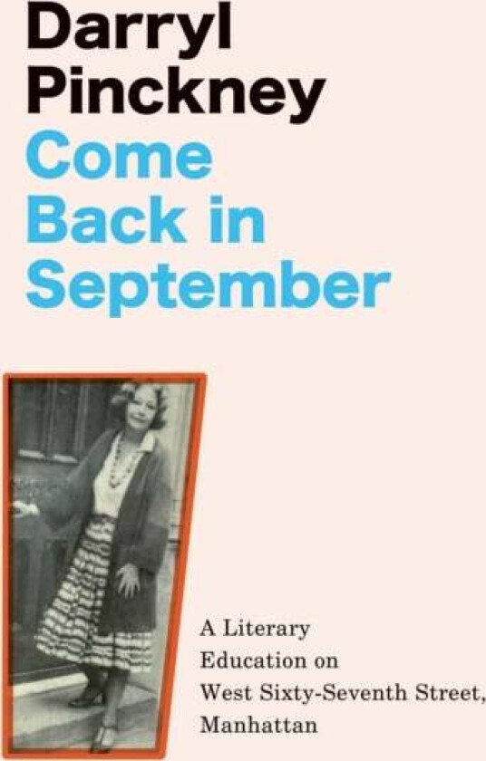 Come Back in September av Darryl Pinckney