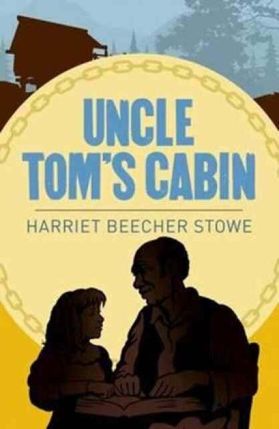 Uncle Toms Cabin av Beecher Stowe Harriet