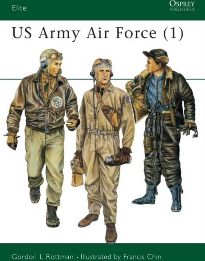 US Army Air Force (1) av Gordon L. Rottman
