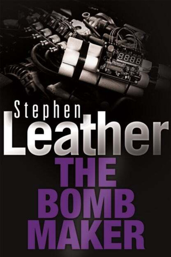 The Bombmaker av Stephen Leather