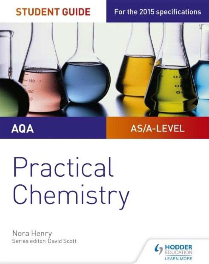 AQA A-level Chemistry Student Guide: Practical Chemistry av Nora Henry