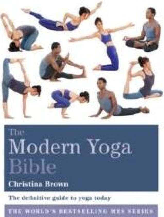 The Modern Yoga Bible av Christina Brown