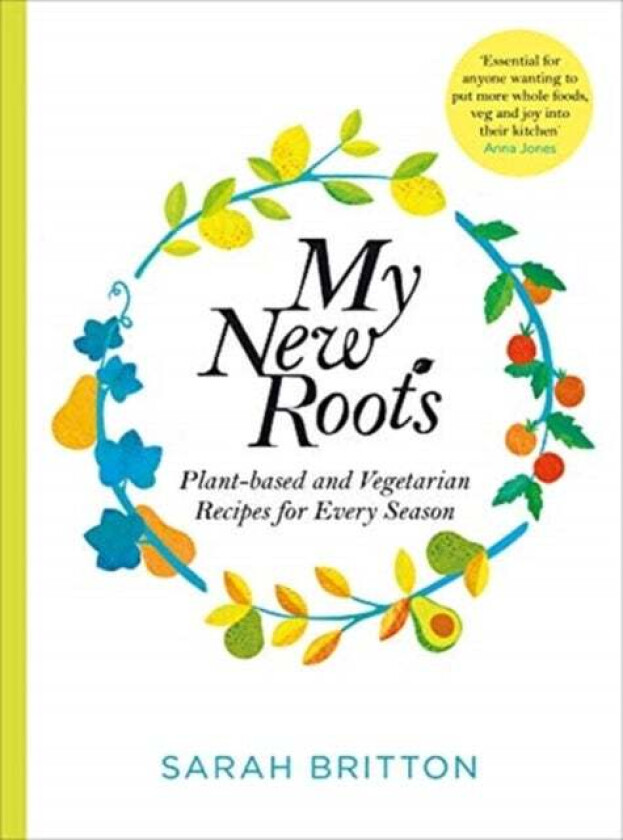 My New Roots av Sarah Britton