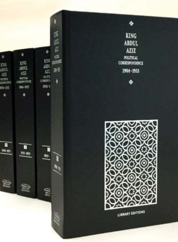 King Abdul Aziz: Political Correspondence 1904-1953 4 Hardback Volume Set