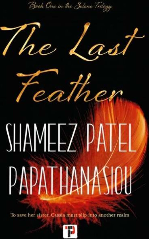 The Last Feather av Shameez Patel Papathanasiou