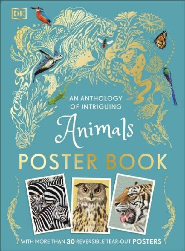 An Anthology of Intriguing Animals Poster Book av DK