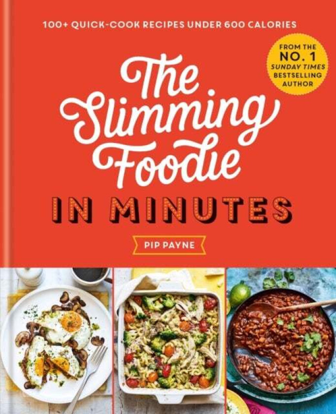 The Slimming Foodie in Minutes av Pip Payne