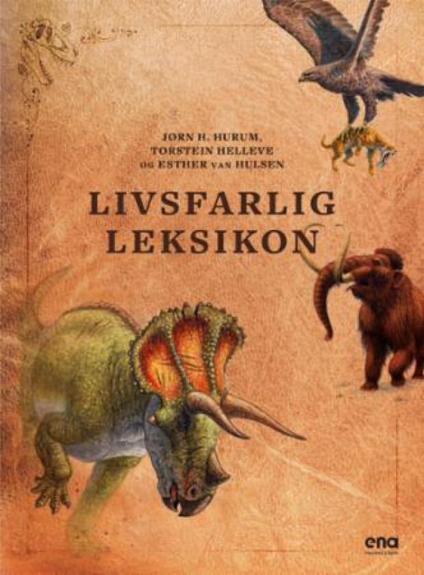 Livsfarlig leksikon av Torstein Helleve, Jørn H. Hurum