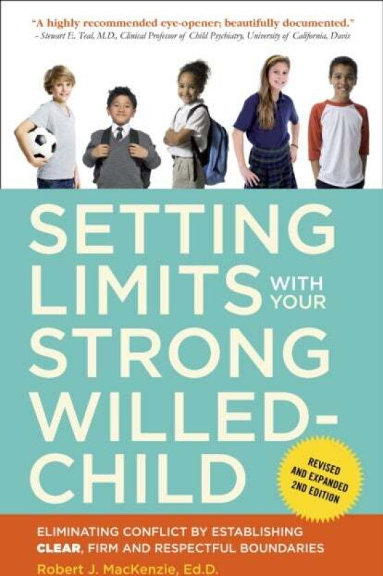 Setting Limits with Your Strong-Willed Child, Revised and Expanded 2nd Edition av Robert J. Mackenzie