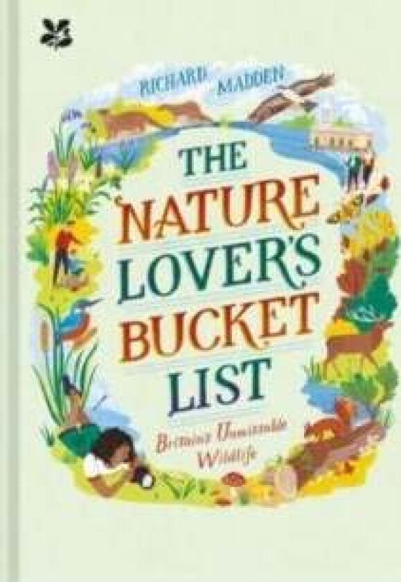 The Nature Lover's Bucket List av Richard Madden, National Trust Books