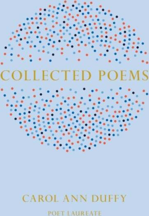 Collected Poems av Carol Ann Duffy DBE