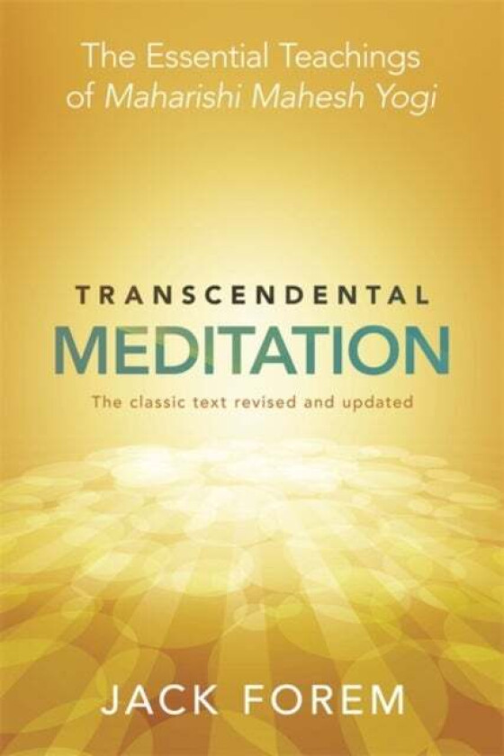 Transcendental Meditation av Jack Forem