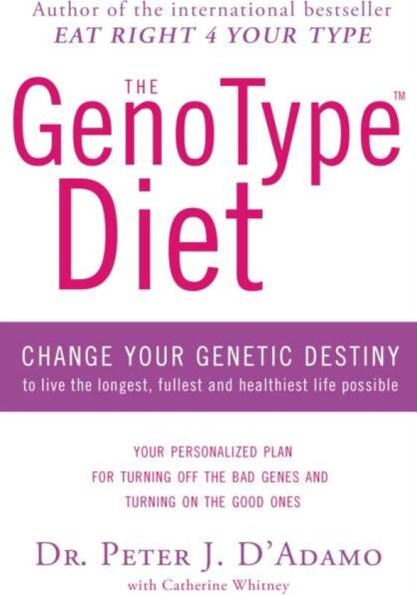 The GenoType Diet av Dr Peter D'Adamo, Catherine Whitney