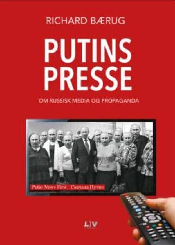 Putins presse av Richard Bærug