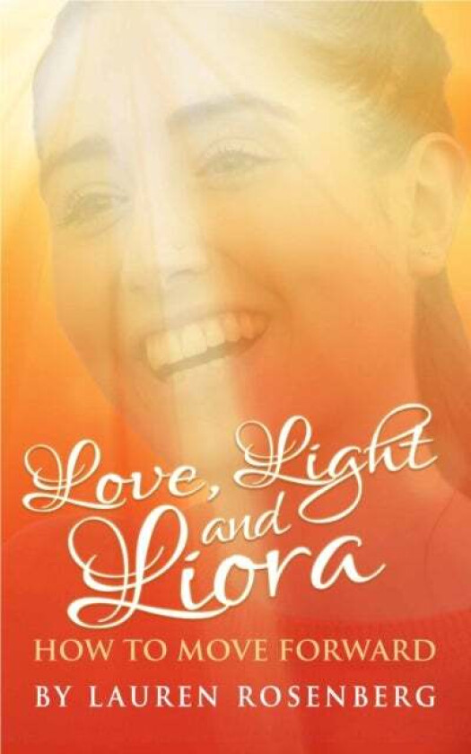 How to Move Forward When the Unthinkable Happens av Lauren Rosenberg