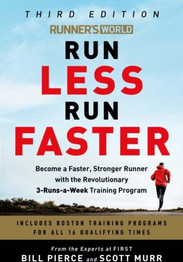 Runner's World Run Less, Run Faster av Bill Pierce, Scott Murr