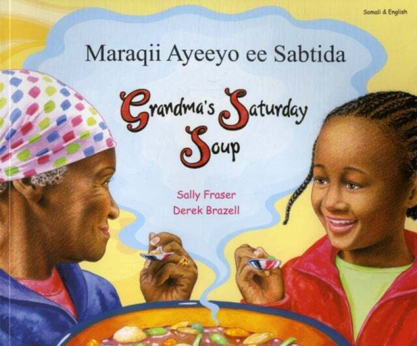 Grandma's Saturday Soup in Somali and English av Sally Fraser