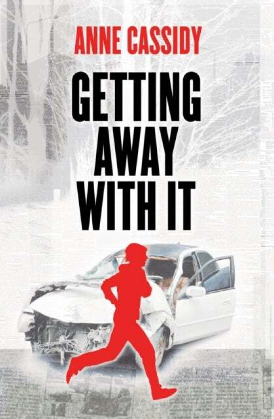 Getting Away With It Av Anne Cassidy