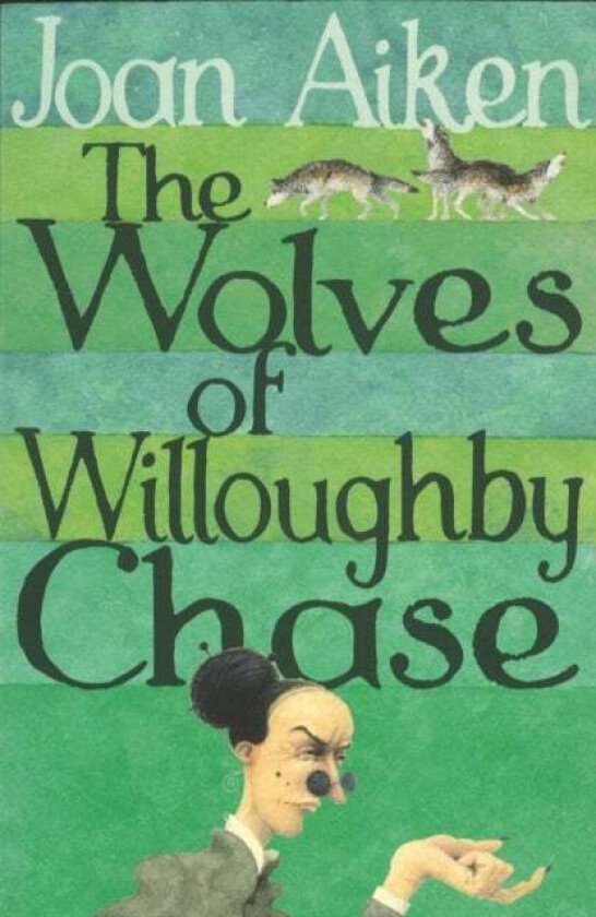 The Wolves Of Willoughby Chase av Joan Aiken