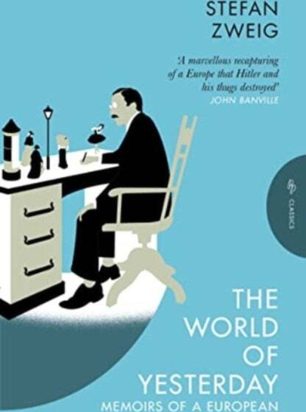 The World Of Yesterday Av Stefan (Author) Zweig